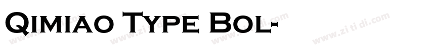 Qimiao Type Bol字体转换